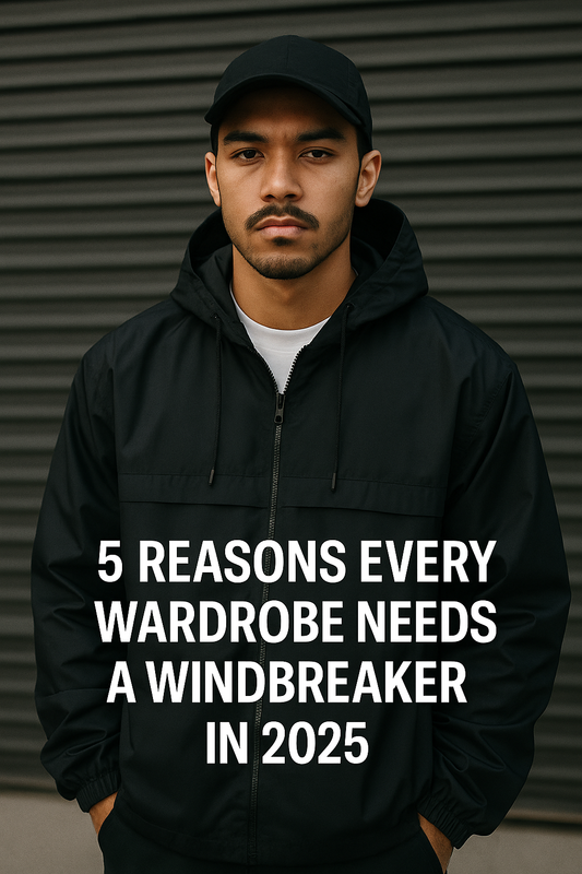 5 Reasons Every Wardrobe Needs a Windbreaker in 2025